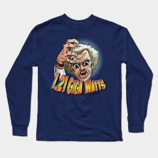 1.21 Giga Watts Long Sleeve T-Shirt